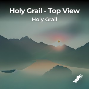 อัลบัม Top View ศิลปิน Holy Grail