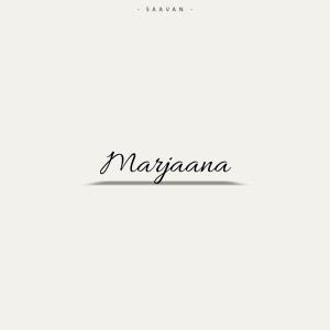 Listen to Marjaana song with lyrics from Saavan