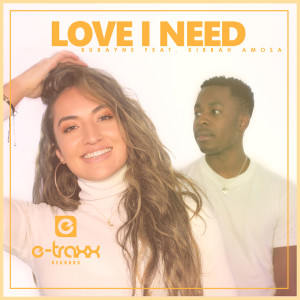 Listen to Love I Need song with lyrics from Rubayne