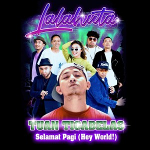 Dengarkan lagu Selamat Pagi (Hey World) nyanyian Lalahuta dengan lirik