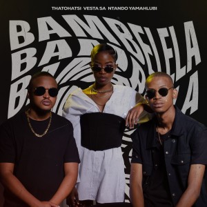 Listen to Bambelela song with lyrics from Vesta SA
