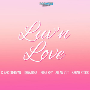 收听Paradiz的Lov'n Love歌词歌曲