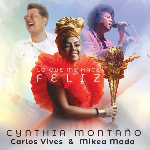อัลบัม Lo Que Me Hace Feliz ศิลปิน Cynthia Montaño