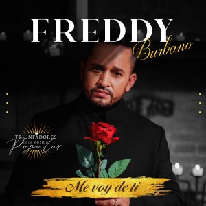 Album Me Voy de Ti from Freddy Burbano