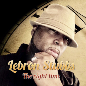 Listen to The Right Time (feat. Chyna) song with lyrics from Lebron Stubbs