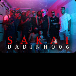 Listen to Sakai song with lyrics from Dadinho06