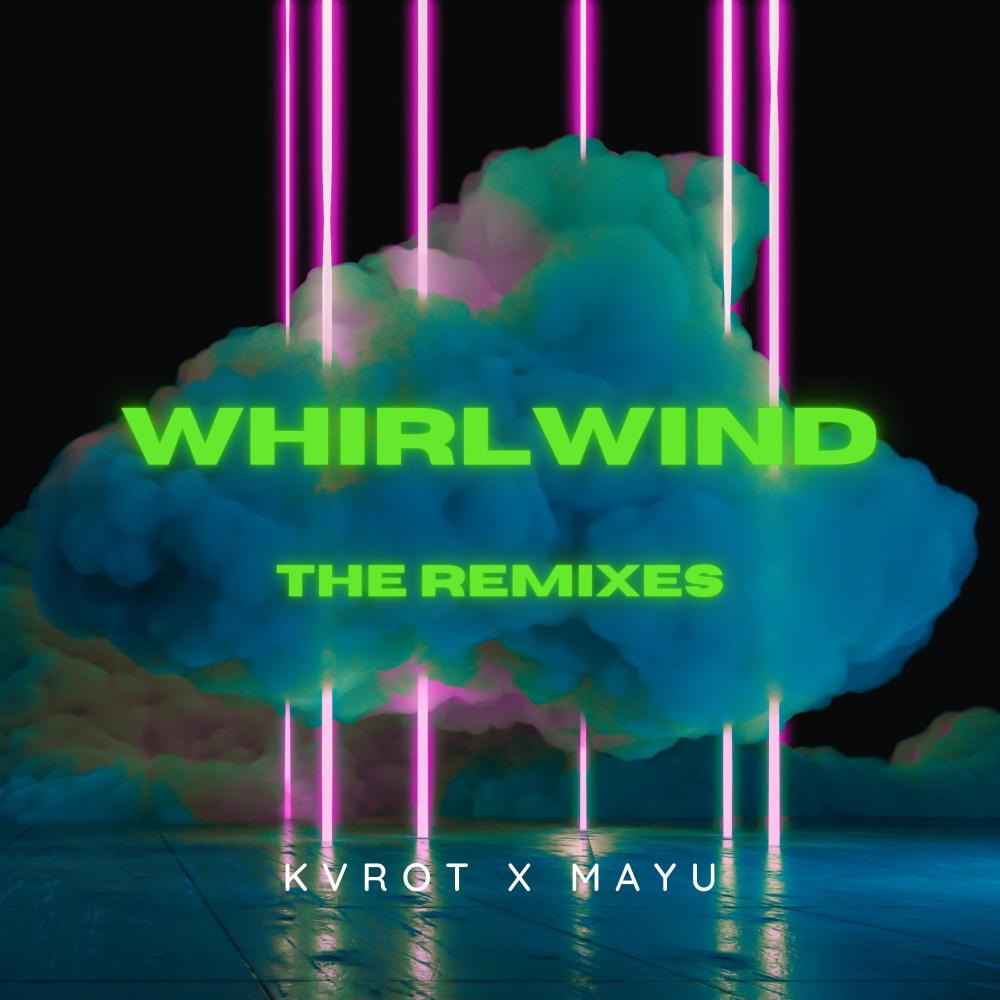Whirlwind (Kh0ma Remix)
