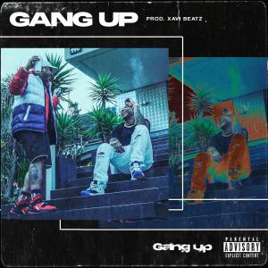 ดาวน์โหลดและฟังเพลง Gang Up (Explicit) พร้อมเนื้อเพลงจาก Sanshez Rei