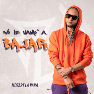Album No Le Vamo a Bajar oleh Mozart La Para