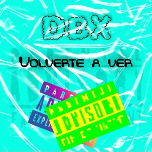 DBX的專輯Volverte a ver