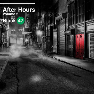 Black 47的專輯After Hours, Vol. 2
