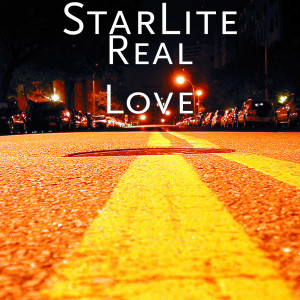 Dengarkan Real Love lagu dari Starlite dengan lirik