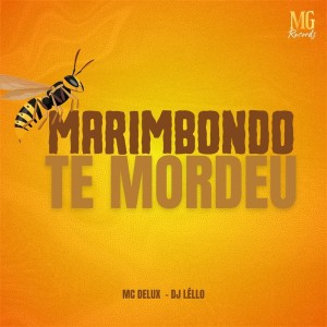 Marimbondo te Mordeu (Explicit) dari Dj Lello