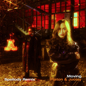 Album Moving (Spellody Remix) from Platon