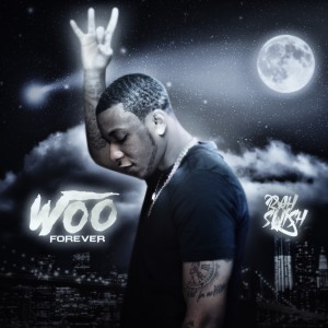收聽Rah Swish的WOO Forever (Explicit)歌詞歌曲