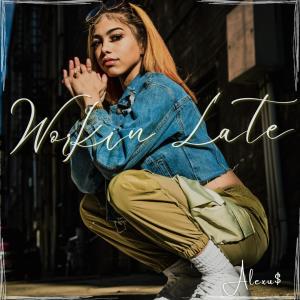 Album Workin Late (Explicit) from Alexu$