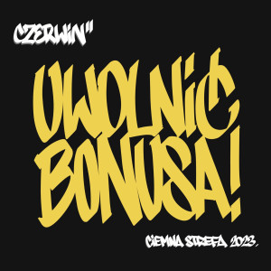 Czerwin TWM的專輯Uwolnić Bonusa (Explicit)