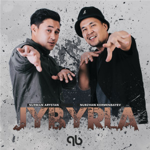 Listen to Jybyrla song with lyrics from Nurzhan Kermenbayev
