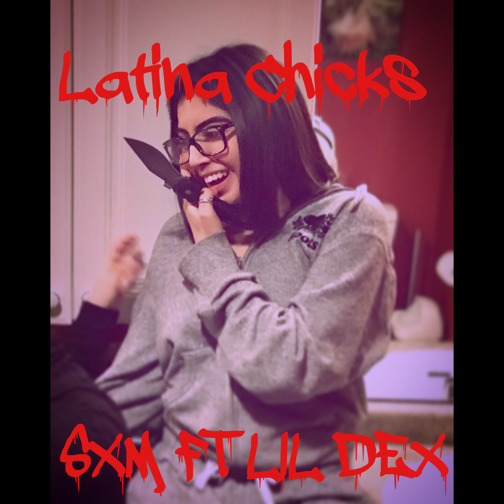 Latina Chicks (Explicit)