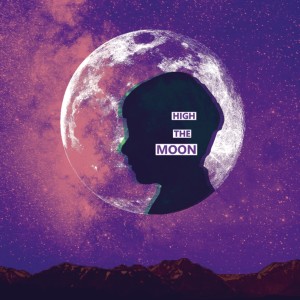 Album High The Moon oleh Freehan