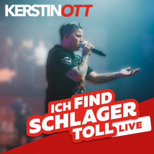 Kerstin Ott的專輯ICH FIND SCHLAGER TOLL LIVE mit Kerstin Ott