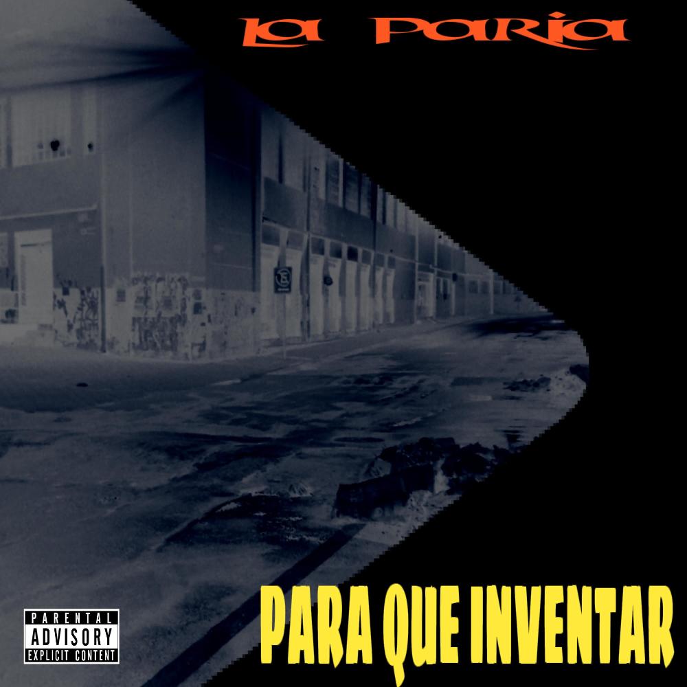 PARA QUE INVENTAR (feat. Argumento & Senda) (Explicit)