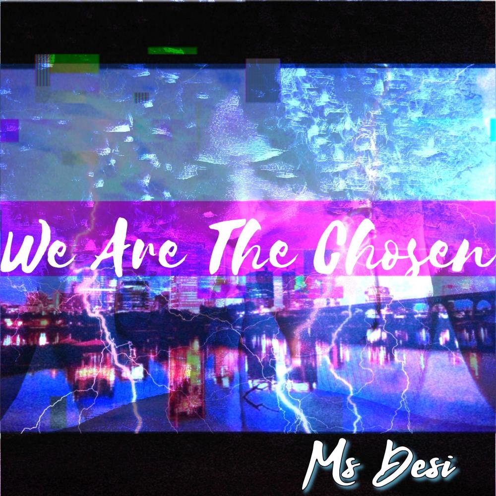 We Are The Chosen (Explicit)