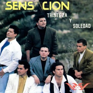 Sensación的專輯Tristeza y Soledad