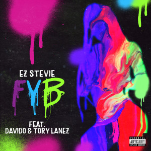 收聽DJ Stevie J的FYB (Explicit)歌詞歌曲