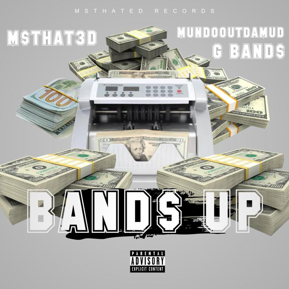 BAND$ UP (feat. G Band$ & MundoOutDaMud) (Explicit)