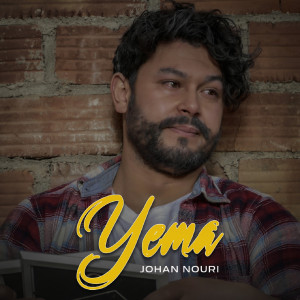 Listen to Yema song with lyrics from Johan Nouri