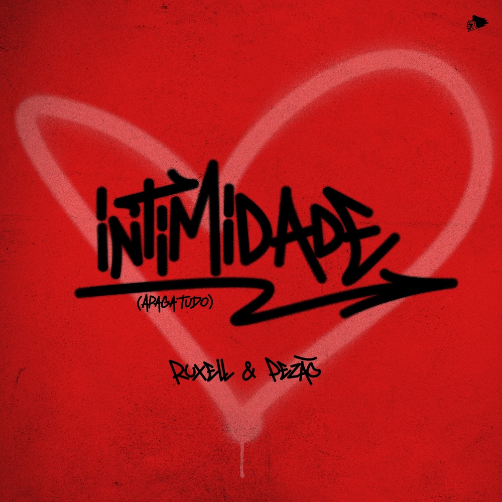 Intimidade (Apaga Tudo) (Explicit)