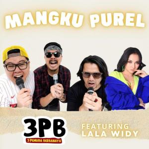 收听3 Pemuda Berbahaya的Mangku Purel歌词歌曲
