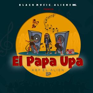 KBP EL ALIEN的專輯EL PAPA UPA