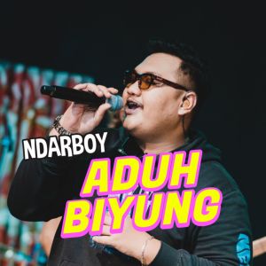 Dengarkan lagu Aduh Biyung nyanyian Ndarboy Genk dengan lirik