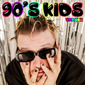 Album 90's Kids (Explicit) from Vendou