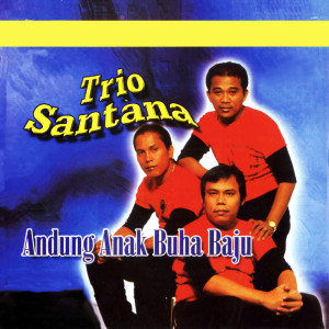 Album Andung Anak Buha Baju from Trio Santana