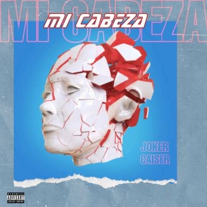 Listen to Mi cabeza (Explicit) song with lyrics from Caiser