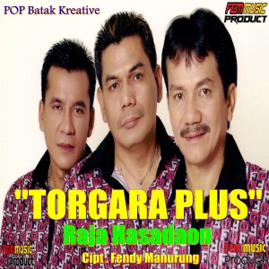 收听TORGARA PLUS的Raja Hasadaon歌词歌曲