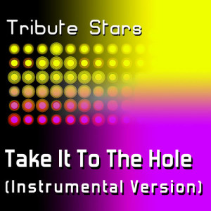 ดาวน์โหลดและฟังเพลง LMFAO - Take It To The Hole (Instrumental Version) พร้อมเนื้อเพลงจาก Tribute Stars