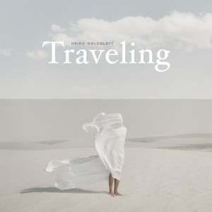 收听Heinz Goldblatt的Traveling歌词歌曲