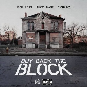 收聽Rick Ross的Buy Back the Block (Explicit)歌詞歌曲