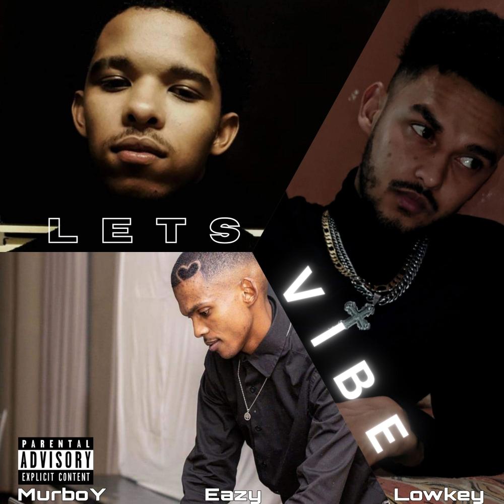 Lets vibe (feat. Kid Eazy & Lowkeyonthebeat) (MurboY Remix)