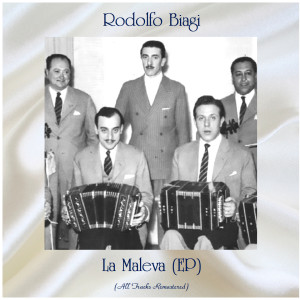 Rodolfo Biagi的专辑La Maleva (All Tracks Remastered, Ep)
