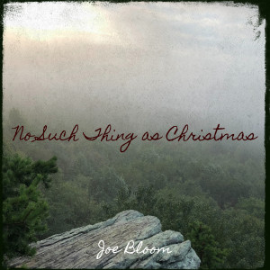 Dengarkan No Such Thing as Christmas lagu dari Joe Bloom dengan lirik