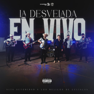 Alta Autoridad的專輯LA DESVELADA (EN VIVO)