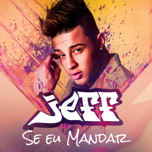 Jeff的專輯Se Eu Mandar