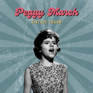อัลบัม Peggy March (Vintage Charm) ศิลปิน Peggy March