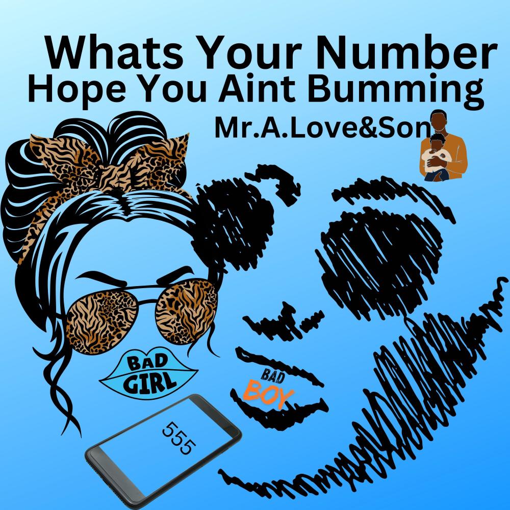 Whats Your Number Hope You Aint Bumming (feat. IV)