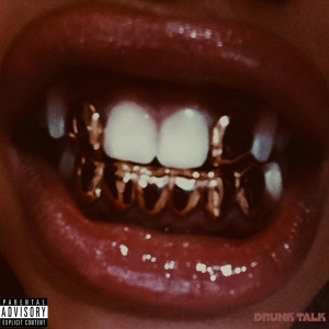 Album Drunk Talk (Explicit) from Big Jade